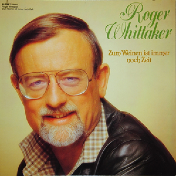 Roger Whittaker Zum Weinen Ist Immer Noch Zeit 20507 B 0 | Doityourself ...