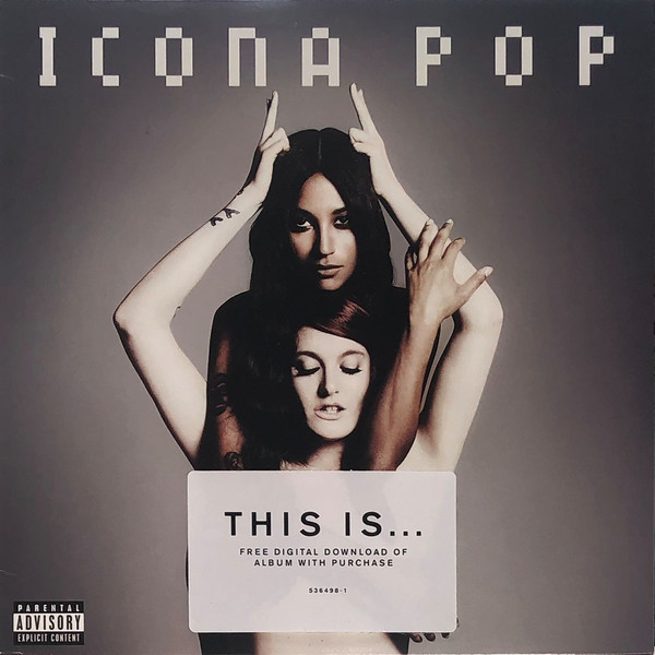 This Is... Icona Pop