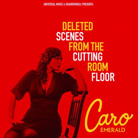 Caro Emerald Deleted Scenes From The Cutting Room Floor Cover 13058