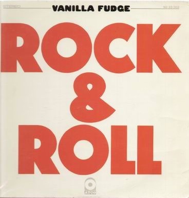 Vanilla Fudge Rock And Roll