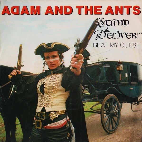 Adam And The Ants   Stand And Deliver