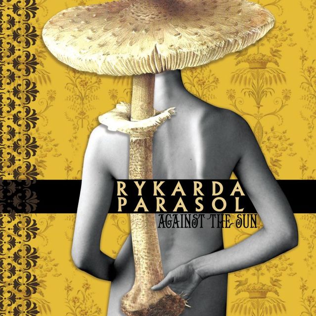 Rykarda Parasol - Against The Sun