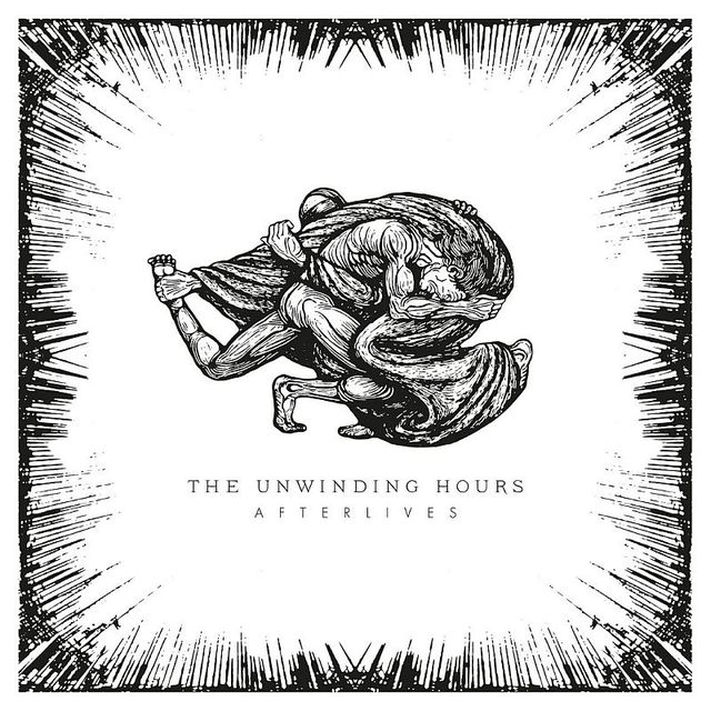 The Unwinding Hours - Afterlives - 800