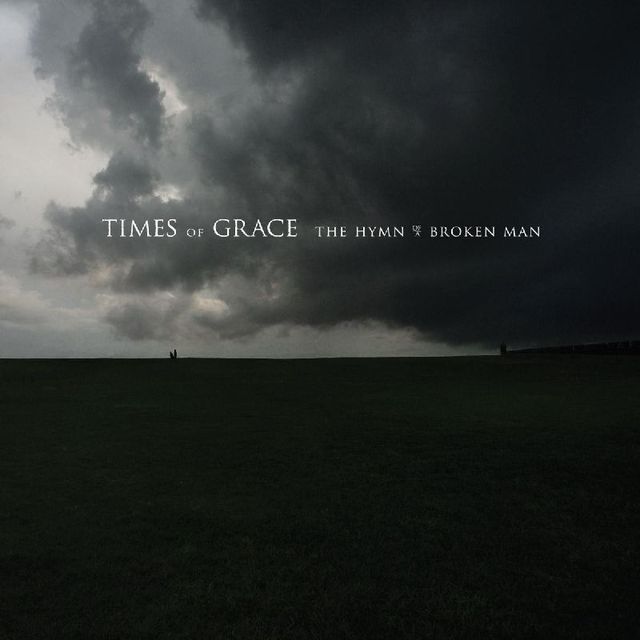 Times Of Grace - The Hymn Of A Broken Man 