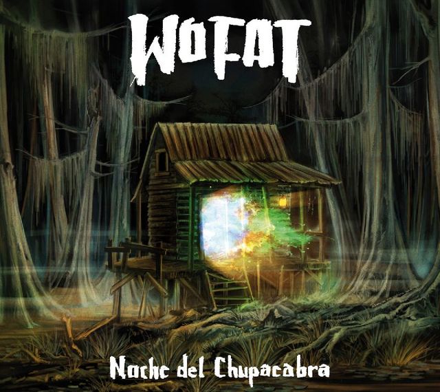 Wo Fat - Noche Del Chupac