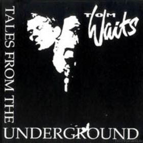 Tom Waits Tales From The Underground