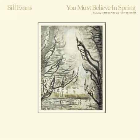 148281-bill-evans-you-must-believe-in-spring