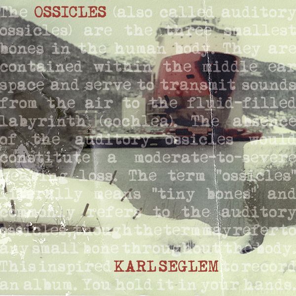 Karl-Seglem-Ossicles