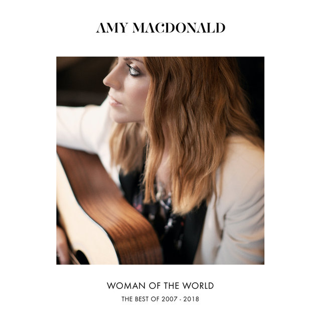Amy MacDonald – Woman Of The World The Best Of 2007   2018