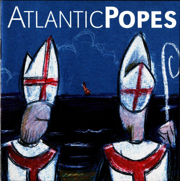 Atlantic Popes - Atlantic Popes