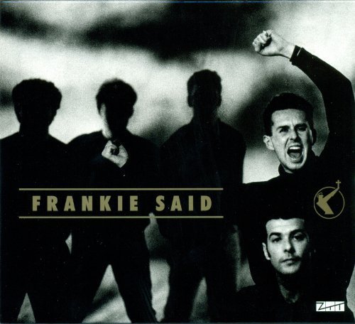 Frankie Said by Frankie Goes To Hollywood