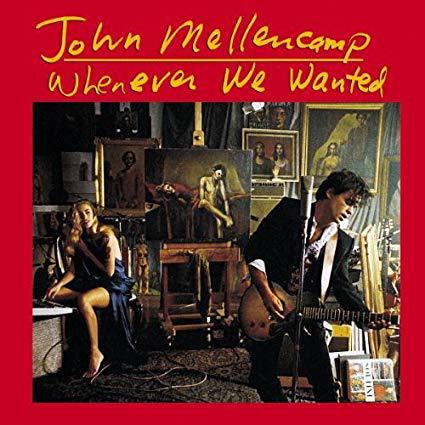 John Mellencamp - Whenever We Wante