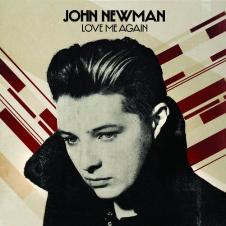 John Newman Love Me Again