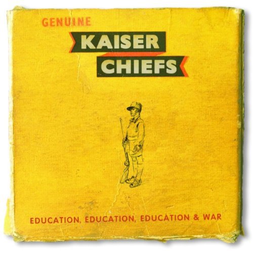 Kaiser Chiefs-Education, Education, Education & War