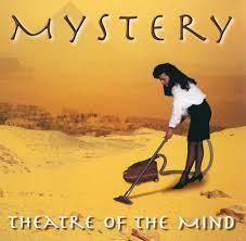 Mystery - Theatre of The Mind