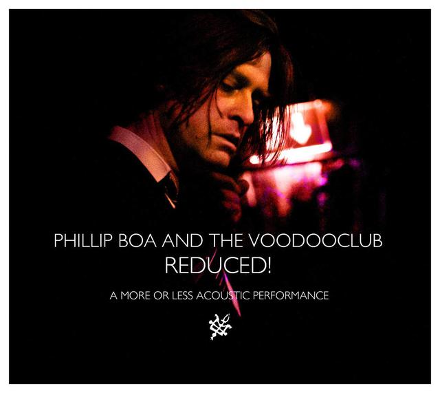 Phillip Boa and The Voodooclub-Reduced (A More or Less Acoustic Performance)
