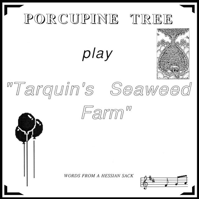 Porcupine Tree - Tarquin's Seaweed Farm (1991)