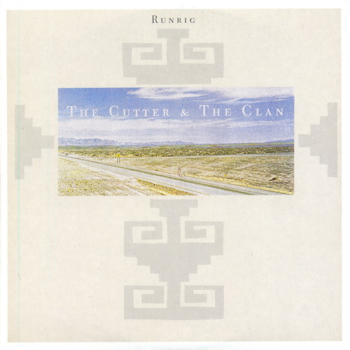 Runrig   1987   The Cutter & The Clan