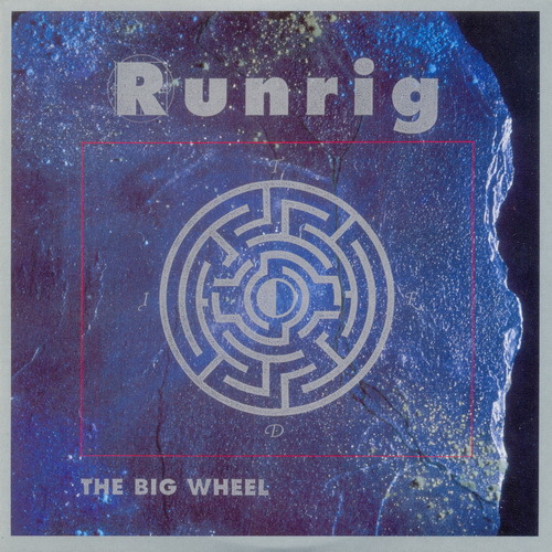 Runrig   1991   The Big Wheel