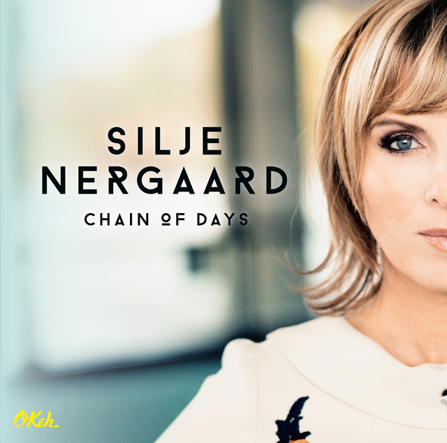 Silje Nergaard   Chain Of Days (2015)