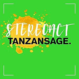 Stereoact - Tanzansage 