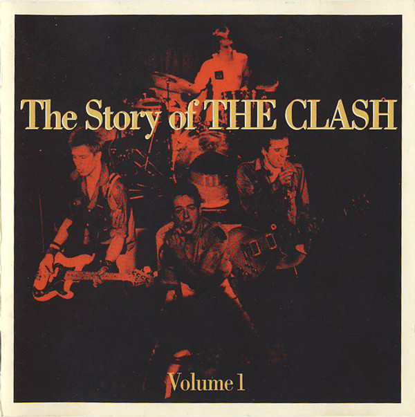 The Clash ?? The Story Of The Clash Volume 1 (1988)