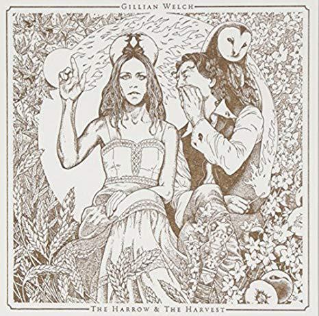 The Harrow & The Harvest By Gillian Welch