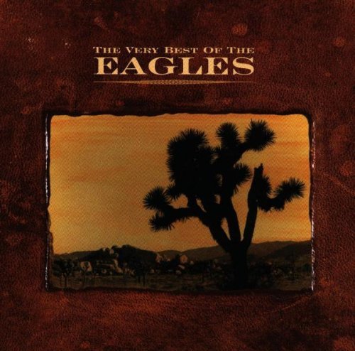 The Very Best of the Eagles by Eagles