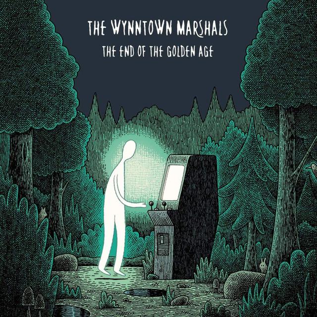 The Wynntown Marshals - The End Of The Golden Age