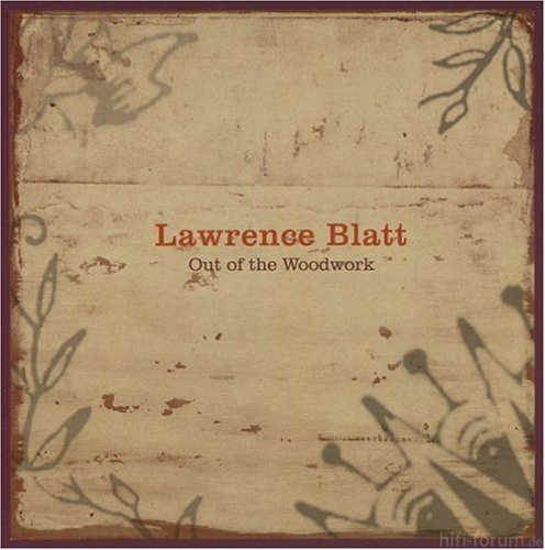 Lawrence Blatt - Out of the Woodwork