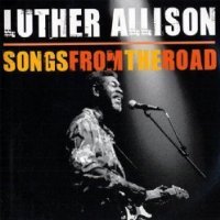 LutherAllison SongsFromTheRoad