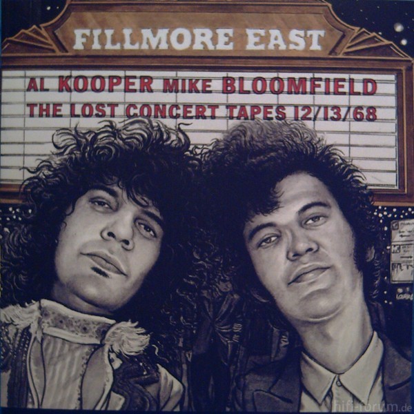 Al Kooper Mike Bloomfield Fillmore East The Lost