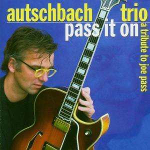 Autschbach Trio Pass it on