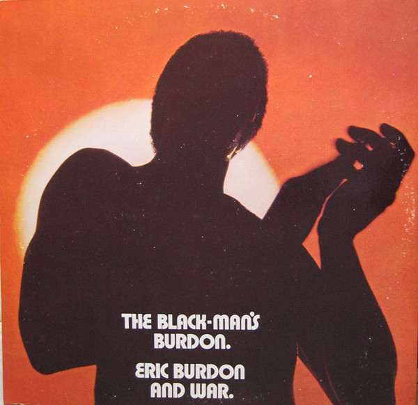  Eric Burdon And War* ?? The Black-Man\'s Burdon