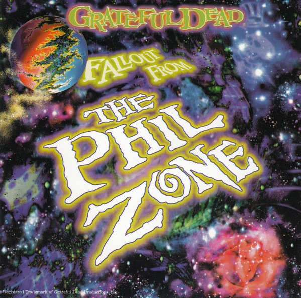 Grateful Dead ? Fallout From The Phil Zone