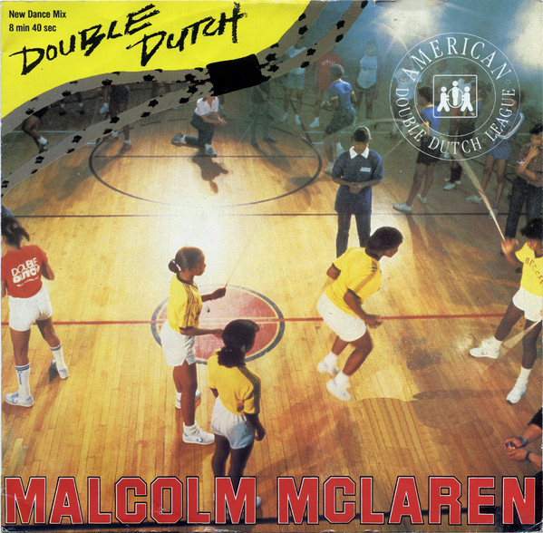 Malcolm McLaren ?– Double Dutch