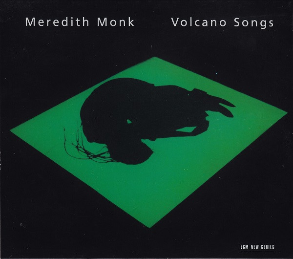 Meredith Monk ? Volcano Songs