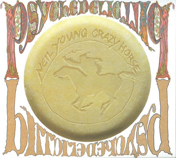 Neil Young & Crazy Horse ?? Psychedelic Pill 