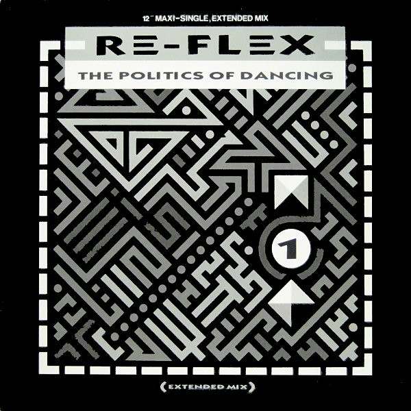Re-Flex  ?? The Politics Of Dancing (Extended Mix)