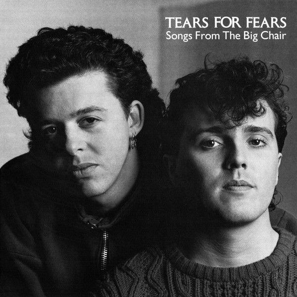 Tears For Fears ?? Songs From The Big Chair, Mercury 824 300-1Q,, Germany 1985