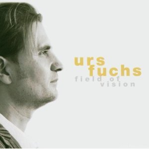 Urs Fuchs  Field Of Vision