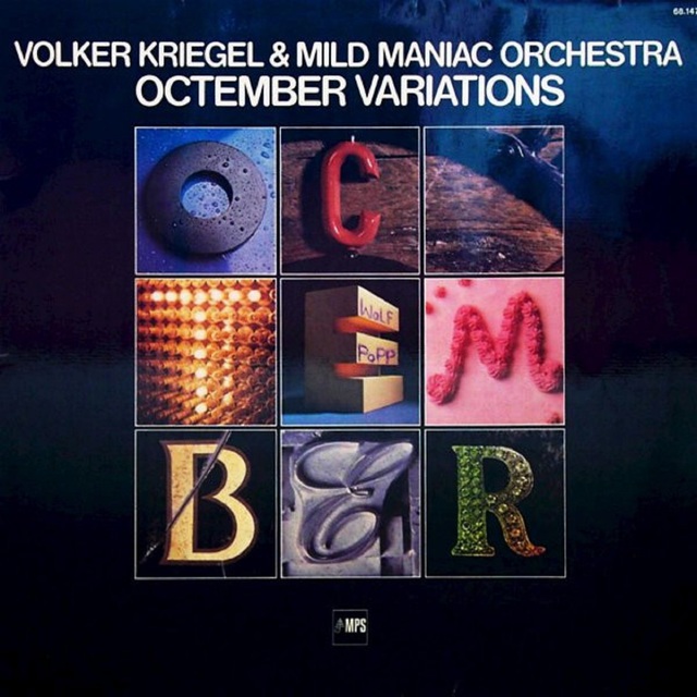 Volker Kriegel & Mild Maniac Orchestra – Octember Variations