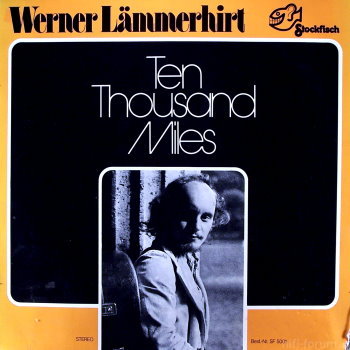 Werner La?mmerhirt Ten Thousand Miles