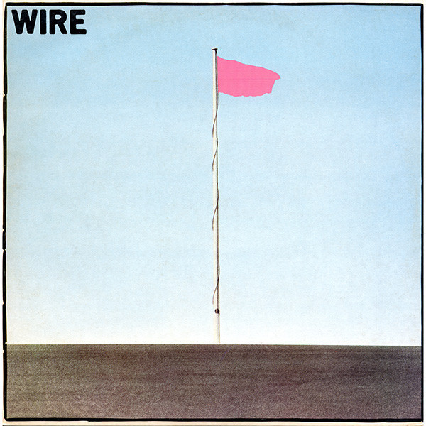 Wire ?? Pink Flag