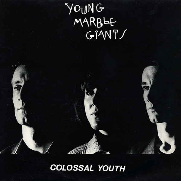 Young Marble Giants – Colossal Youth