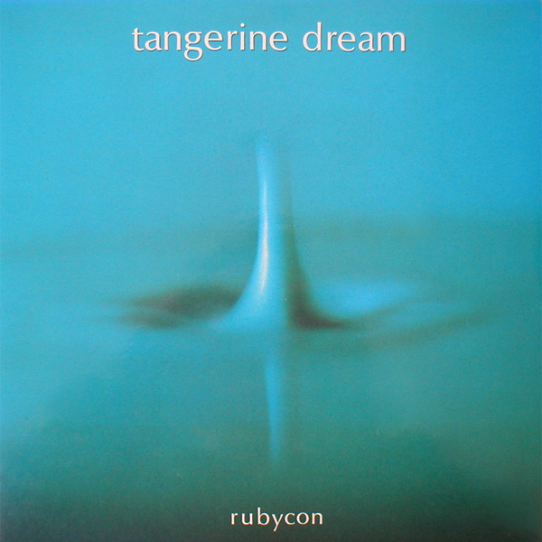 Tangerine Dream Rubycon(3)