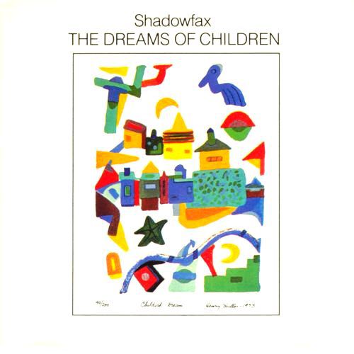The Dreams Of Children (Shadowfax Album   Cover Art)