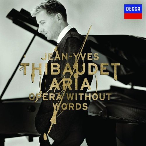 Jean-Yves Thibaudet >ARIA OPERA WITHOUT WORDS<