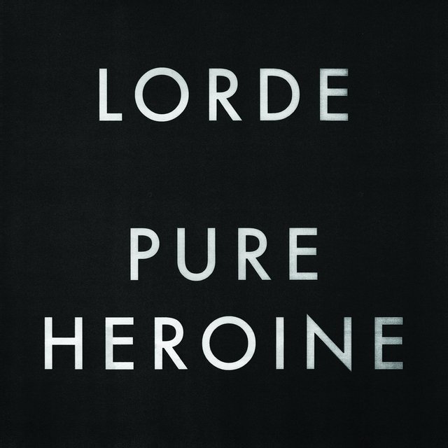 Lorde  Pure Heroine