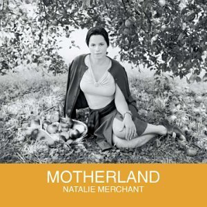 NatalieMerchant_Motherland